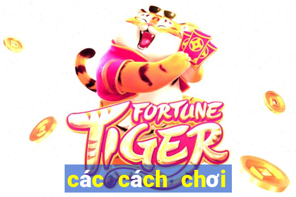 các cách chơi bài uno