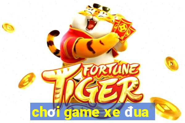 chơi game xe đua