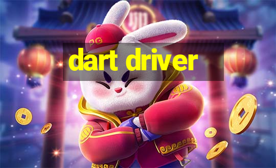 dart driver