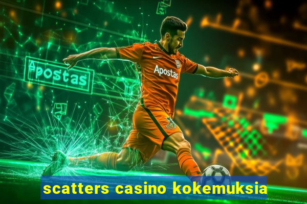 scatters casino kokemuksia