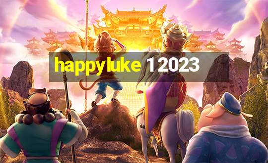 happyluke 1 2023