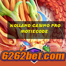 holland casino promotiecode