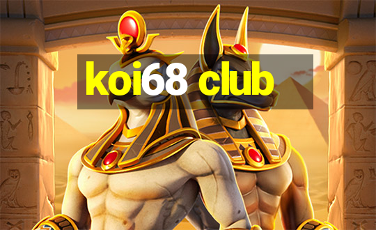 koi68 club