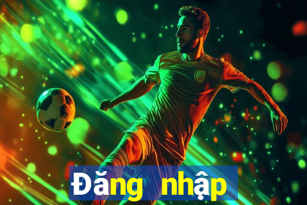 Đăng nhập Nowgoal Nhận 250k