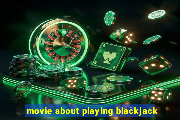 movie about playing blackjack