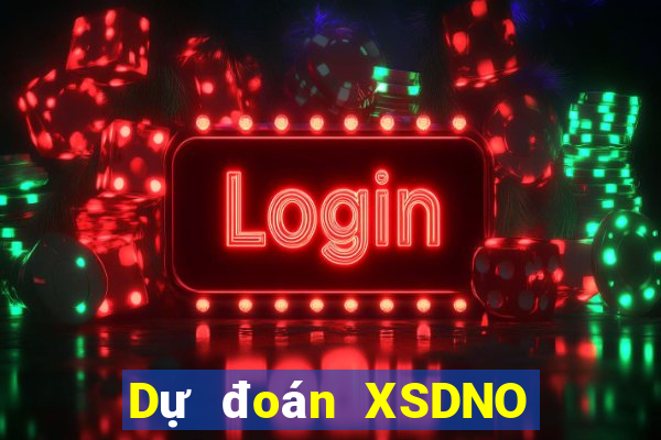 Dự đoán XSDNO ngày 4