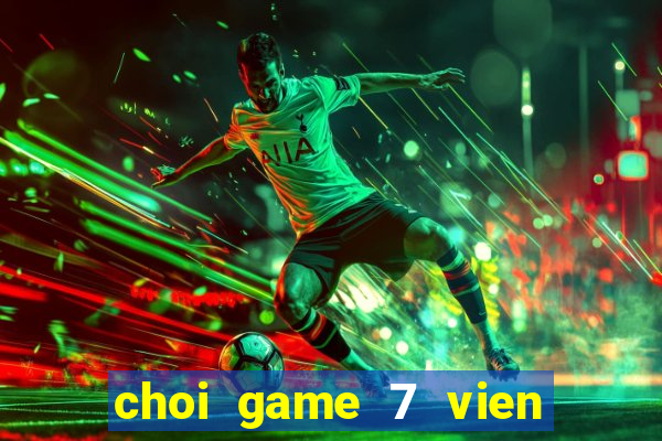 choi game 7 vien ngoc rong 2.5