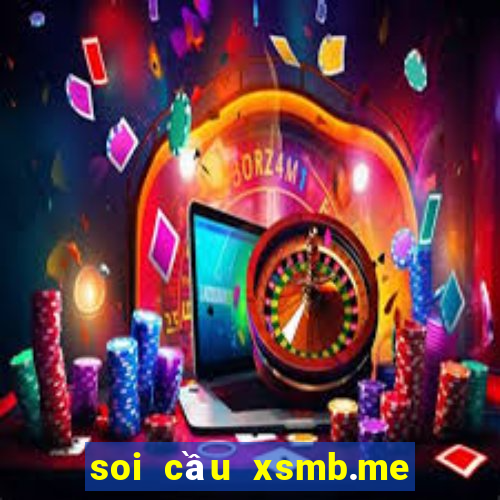 soi cầu xsmb.me hôm nay