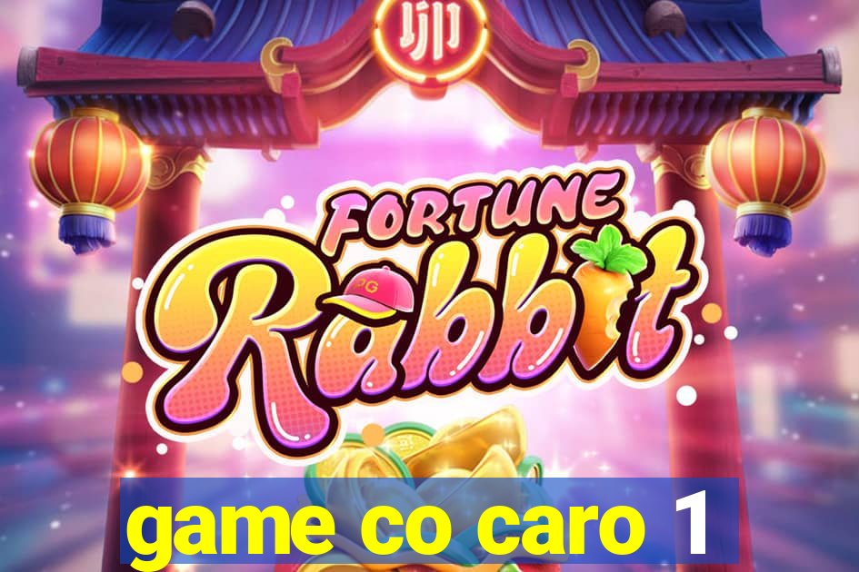 game co caro 1