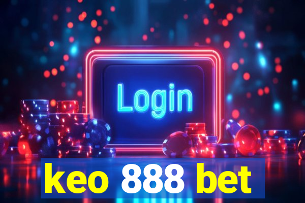 keo 888 bet