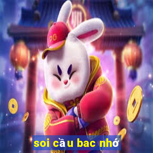 soi cau bac nho