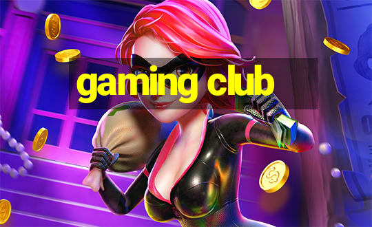 gaming club