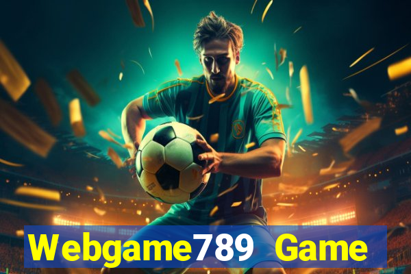 Webgame789 Game Bài Online Uy Tín