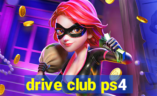 drive club ps4