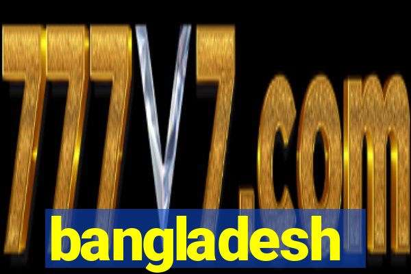 bangladesh