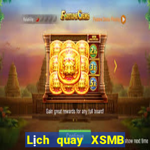 Lịch quay XSMB ngày 21