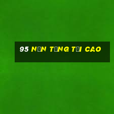 95 Nền tảng tối cao