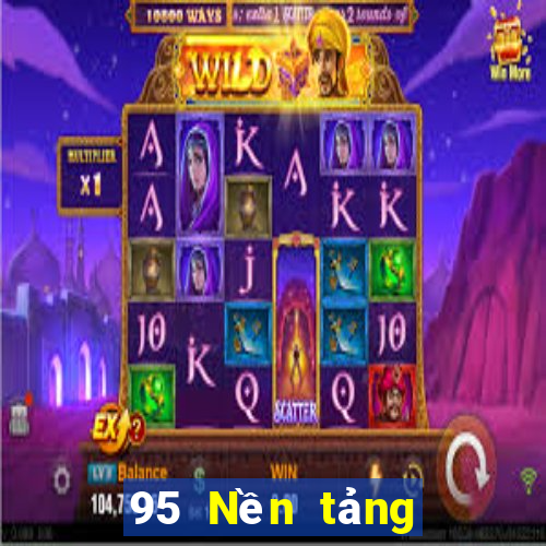 95 Nền tảng tối cao