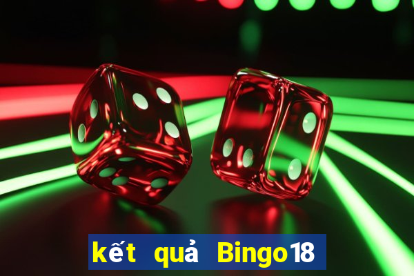 kết quả Bingo18 ngày 31