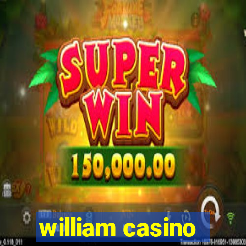 william casino