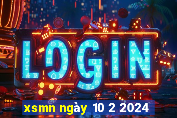 xsmn ngày 10 2 2024