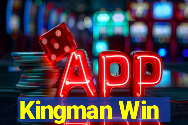 Kingman Win