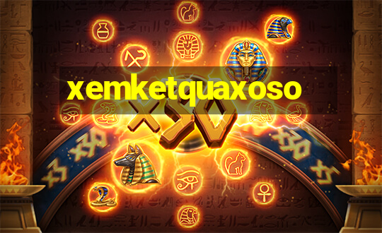 xemketquaxoso