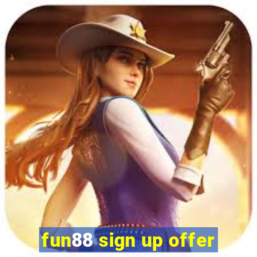 fun88 sign up offer