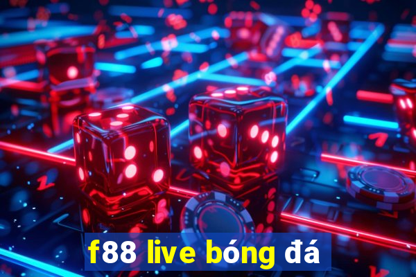 f88 live bóng đá