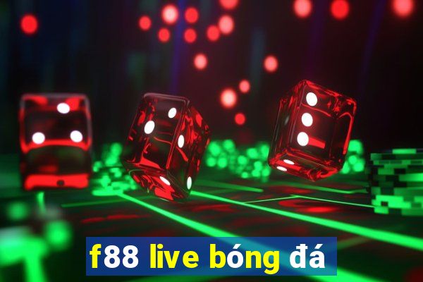 f88 live bóng đá