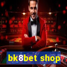 bk8bet shop