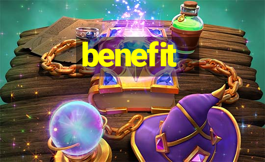 benefit