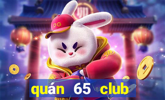 quán 65 club quận 3