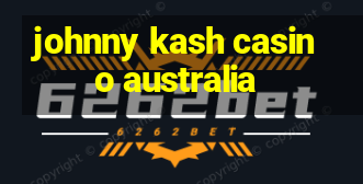 johnny kash casino australia