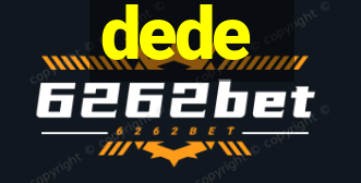 dede