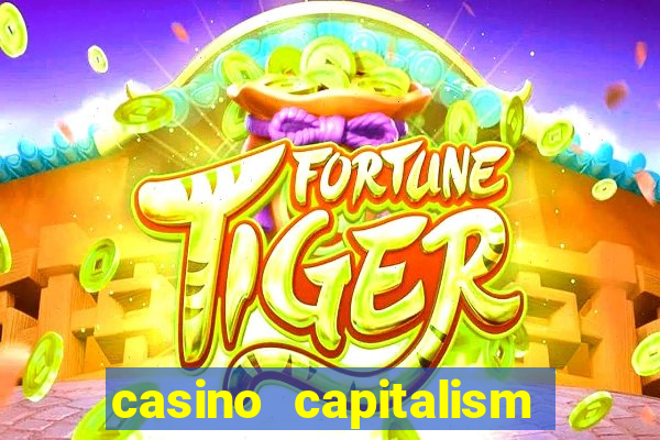 casino capitalism là gì