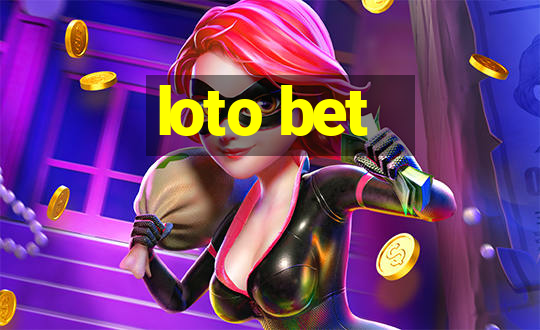 loto bet