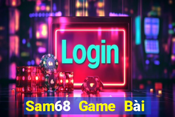 Sam68 Game Bài B52 Đổi Thưởng