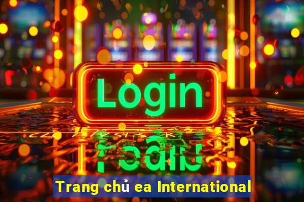 Trang chủ ea International