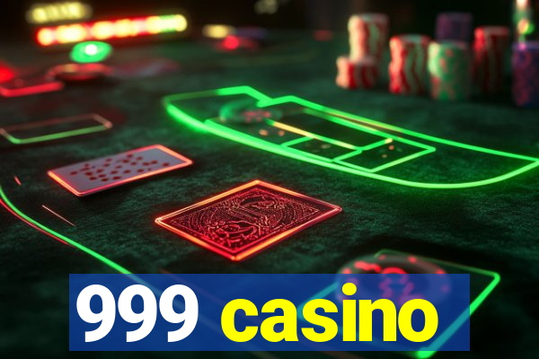 999 casino