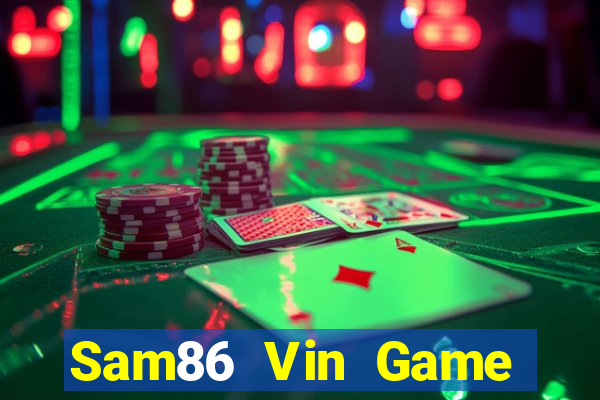 Sam86 Vin Game Bài X8