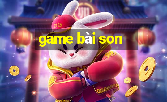 game bài son