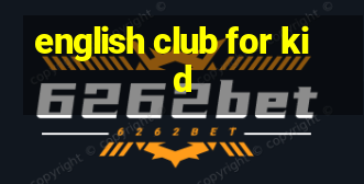 english club for kid