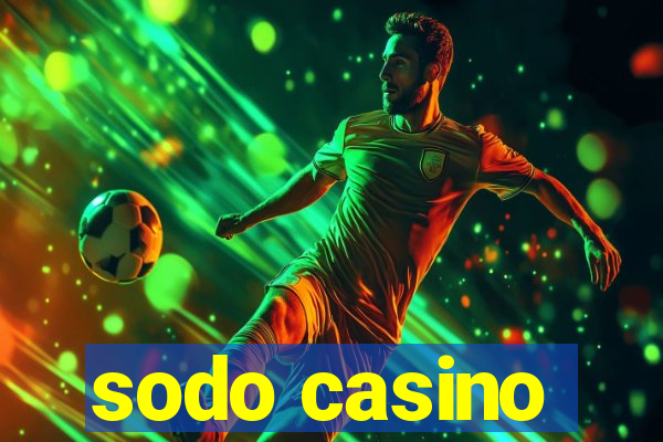 sodo casino