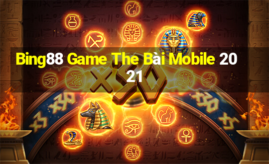 Bing88 Game The Bài Mobile 2021