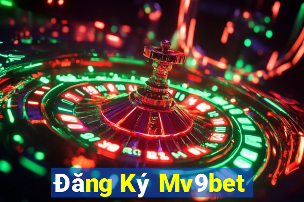 Đăng Ký Mv9bet