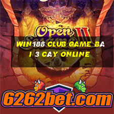 Win188 Club Game Bài 3 Cây Online