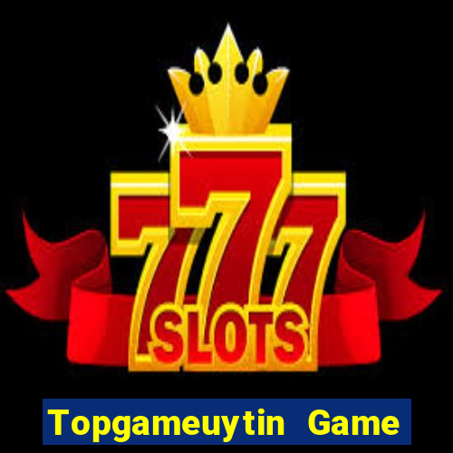 Topgameuytin Game Bài Fa88 Apk