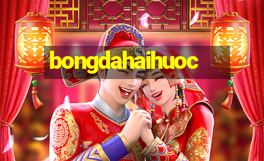 bongdahaihuoc