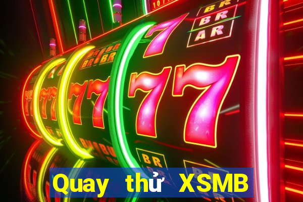 Quay thử XSMB ngày 23